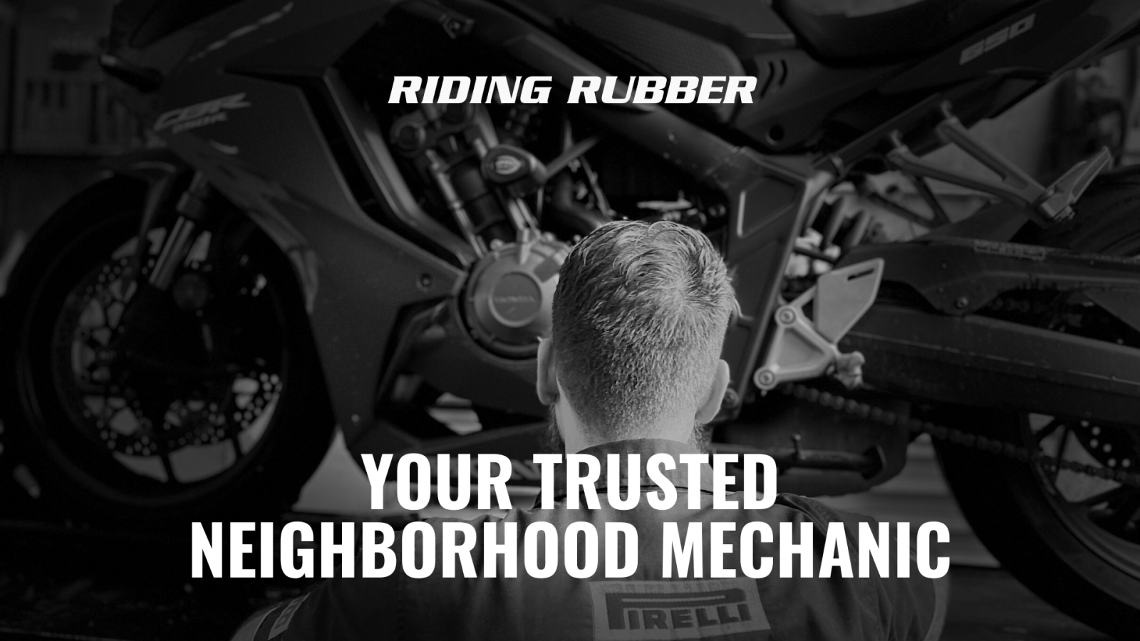 Riding Rubber your trusted neighbourhood mechanic